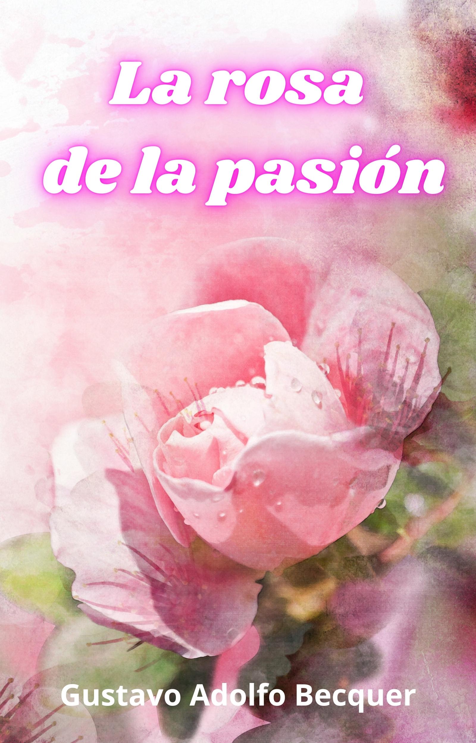  La rosa de la pasión