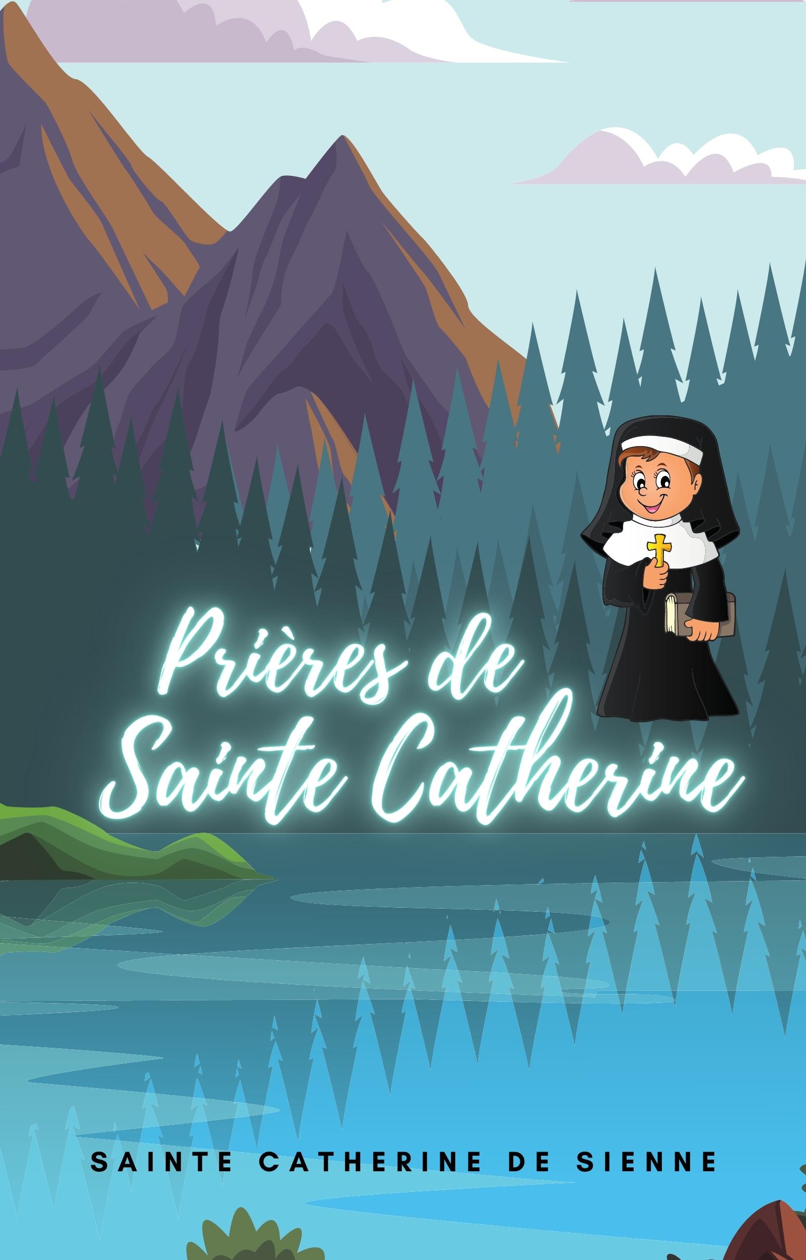 Prières de Sainte Catherine